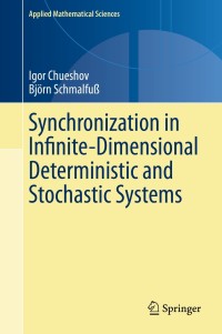 Titelbild: Synchronization in Infinite-Dimensional Deterministic and Stochastic Systems 9783030470906
