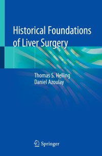 Titelbild: Historical Foundations of Liver Surgery 9783030470944