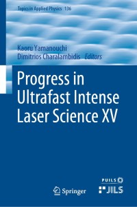 Imagen de portada: Progress in Ultrafast Intense Laser Science XV 1st edition 9783030470975