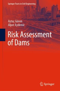 صورة الغلاف: Risk Assessment of Dams 9783030471385