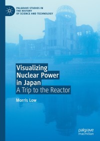 صورة الغلاف: Visualizing Nuclear Power in Japan 9783030471972