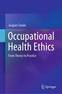 Imagen de portada: Occupational Health Ethics 9783030472825