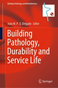 Cover image: Building Pathology, Durability and Service Life 1st edition 9783030473013