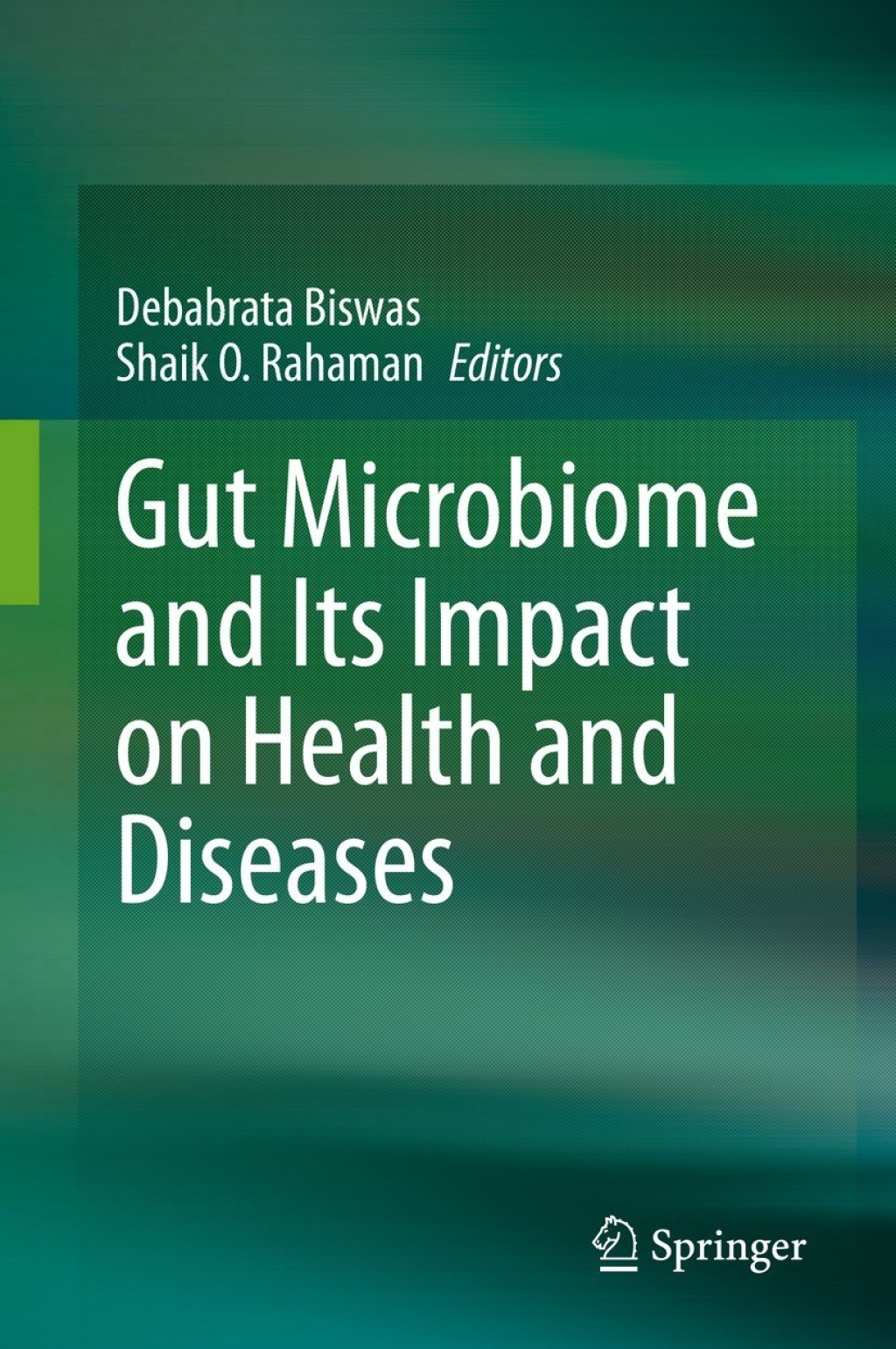 Gut Microbiome and Its Impact on Health and Diseases 1st Edition