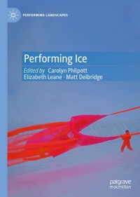 Cover image: Performing Ice 1st edition 9783030473877