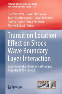 صورة الغلاف: Transition Location Effect on Shock Wave Boundary Layer Interaction 1st edition 9783030474607