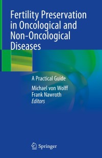 表紙画像: Fertility Preservation in Oncological and Non-Oncological Diseases 1st edition 9783030475673