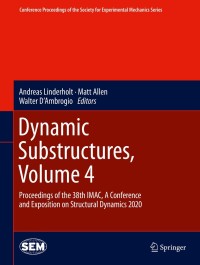 Titelbild: Dynamic Substructures, Volume 4 1st edition 9783030476298