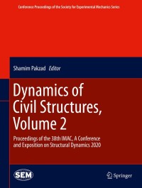 表紙画像: Dynamics of Civil Structures, Volume 2 1st edition 9783030476335