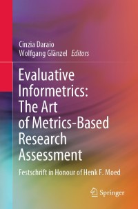 Imagen de portada: Evaluative Informetrics: The Art of Metrics-Based Research Assessment 1st edition 9783030476649