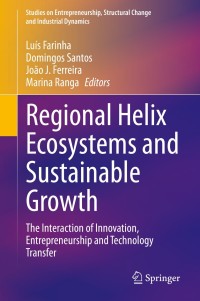 Cover image: Regional Helix Ecosystems and Sustainable Growth 1st edition 9783030476960