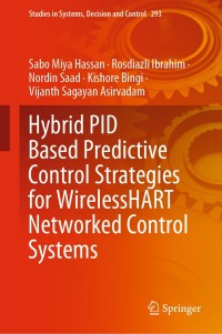 Cover image: Hybrid PID Based Predictive Control Strategies for WirelessHART Networked Control Systems 9783030477363