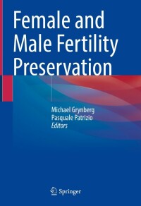 Cover image: Female and Male Fertility Preservation 9783030477660