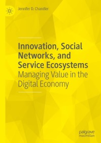 Omslagafbeelding: Innovation, Social Networks, and Service Ecosystems 9783030477967