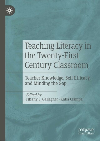 Cover image: Teaching Literacy in the Twenty-First Century Classroom 1st edition 9783030478209