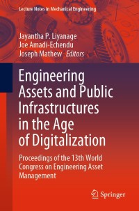 Cover image: Engineering Assets and Public Infrastructures in the Age of Digitalization 1st edition 9783030480202