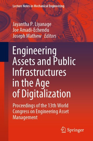 表紙画像: Engineering Assets and Public Infrastructures in the Age of Digitalization 1st edition 9783030480202
