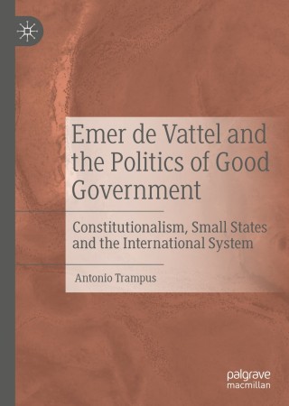Cover image: Emer de Vattel and the Politics of Good Government 9783030480233