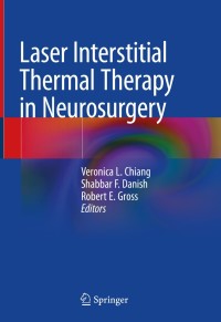 صورة الغلاف: Laser Interstitial Thermal Therapy in Neurosurgery 1st edition 9783030480462