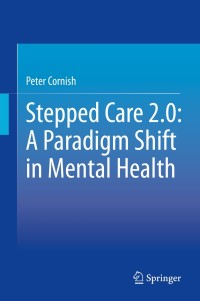 Cover image: Stepped Care 2.0: A Paradigm Shift in Mental Health 9783030480547