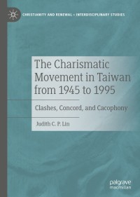 Imagen de portada: The Charismatic Movement in Taiwan from 1945 to 1995 9783030480837