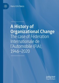 表紙画像: A History of Organizational Change 9783030482695