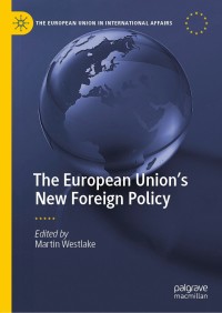 Cover image: The European Union’s New Foreign Policy 1st edition 9783030483166