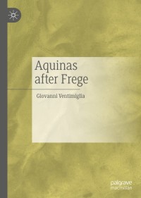Cover image: Aquinas after Frege 9783030483272