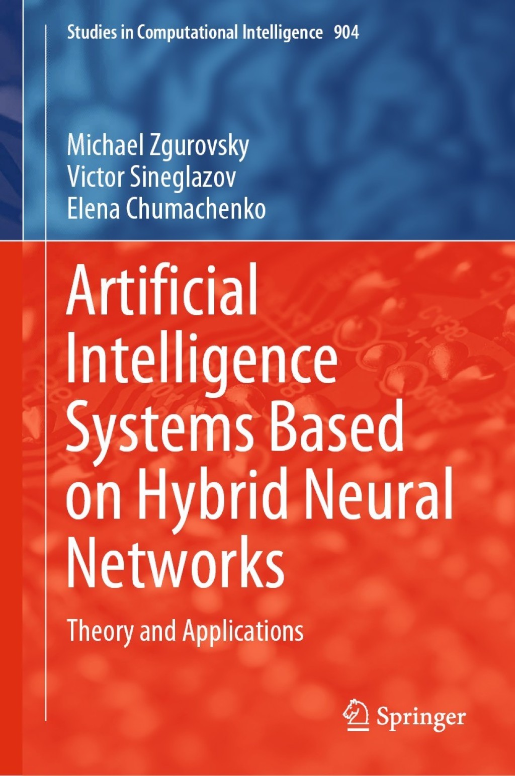 Artificial Intelligence Systems Based on Hybrid Neural Networks Theory and Applications