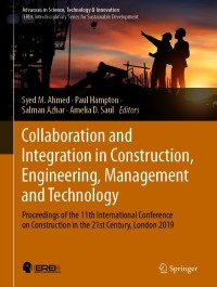 صورة الغلاف: Collaboration and Integration in Construction, Engineering, Management and Technology 1st edition 9783030484644