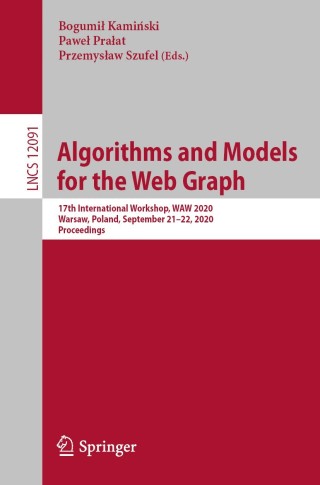 Imagen de portada: Algorithms and Models for the Web Graph 1st edition 9783030484774