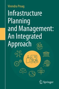 Cover image: Infrastructure Planning and Management: An Integrated Approach 9783030485580