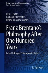 Cover image: Franz Brentano’s Philosophy After One Hundred Years 9783030485627