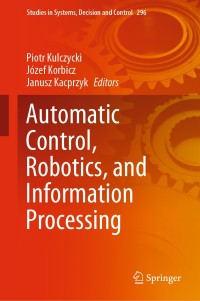 Cover image: Automatic Control, Robotics, and Information Processing 1st edition 9783030485863