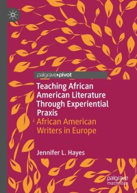 Cover image: Teaching African American Literature Through Experiential Praxis 9783030485948