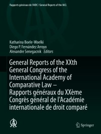 Omslagafbeelding: General Reports of the XXth General Congress of the International Academy of Comparative Law - Rapports généraux du XXème Congrès général  de l'Académie internationale de droit comparé 1st edition 9783030486747