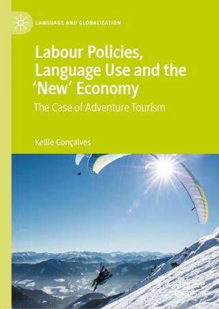 Cover image: Labour Policies, Language Use and the ‘New’ Economy 9783030487041