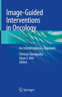 表紙画像: Image-Guided Interventions in Oncology 1st edition 9783030487669