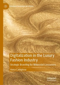 Cover image: Digitalization in the Luxury Fashion Industry 9783030488093