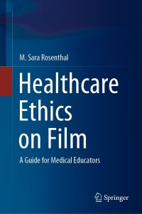 Titelbild: Healthcare Ethics on Film 9783030488178