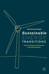 表紙画像: Sustainable Energy Transitions 9783030489113