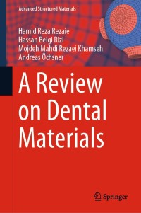 Cover image: A Review on Dental Materials 9783030489304