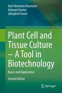 Cover image: Plant Cell and Tissue Culture – A Tool in Biotechnology 2nd edition 9783030490966