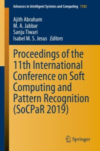 Titelbild: Proceedings of the 11th International Conference on Soft Computing and Pattern Recognition (SoCPaR 2019) 1st edition 9783030493448