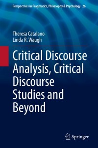 Cover image: Critical Discourse Analysis, Critical Discourse Studies and Beyond 9783030493776