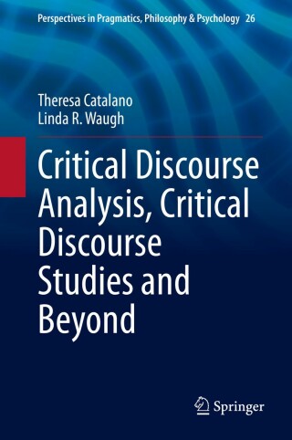 Cover image: Critical Discourse Analysis, Critical Discourse Studies and Beyond 9783030493776