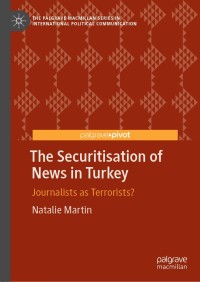 Titelbild: The Securitisation of News in Turkey 9783030493806