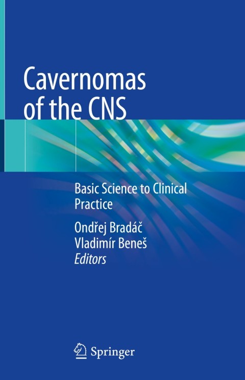 Cavernomas of the CNS : Basic Science to Clinical Practice, 1st Edition - FULL INSTANT DOWNLOAD | PDF DOCX EPUB