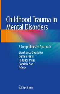 صورة الغلاف: Childhood Trauma in Mental Disorders 1st edition 9783030494131