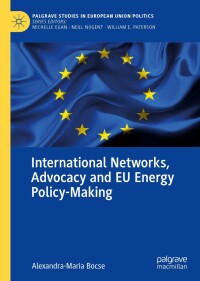 Imagen de portada: International Networks, Advocacy and EU Energy Policy-Making 9783030495046